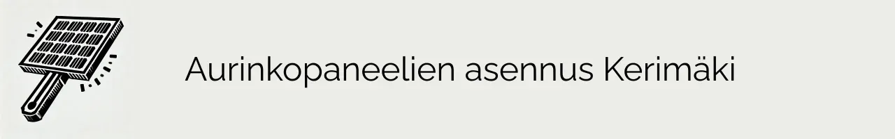 Aurinkopaneelien asennus Kerimäki